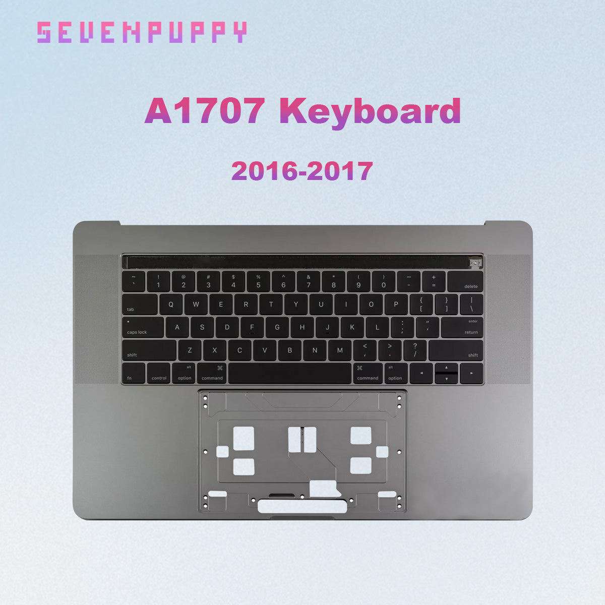( SEVEN PUPPY ) Brand NEW For 15" A1707 2016 2017 Year Keyboard With Topcase German France UK US Laptop Replacement