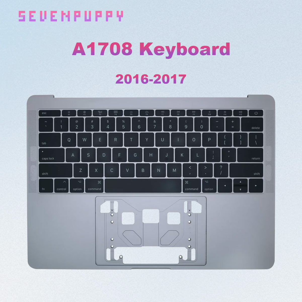 ( SEVEN PUPPY ) Brand NEW For 13" A1708 2016 2017 Year Topcase With Keyboard German France UK US Laptop Replacement